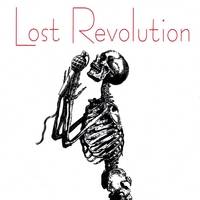Lost Revolution : Lost Revolution